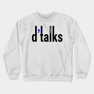 d'talks simple brand logo BLACK Crewneck Sweatshirt